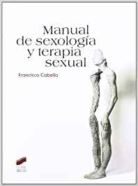 Manual de sexologia y terapia sexual