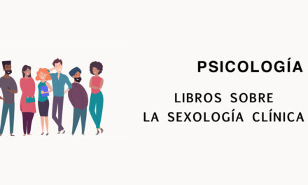 Libros sobre Sexología Clínica para Psicólogas y Psicólogos