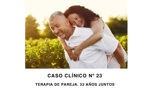 Caso Clínico Nº 23: Terapia de Pareja. 32 años juntos